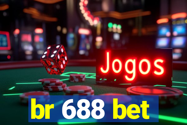 br 688 bet